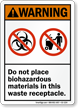 Do Not Place Biohazardous Materials Warning Sign