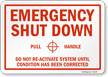 Do Not Reactivate Emergency Shut Down Sign