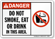 Do Not Smoke, Eat Or Drink Sign
