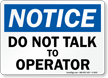 Notice: Do Not Talk To Operator