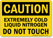 Caution Cold Liquid Nitrogen Touch Sign