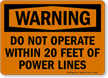 Do Not Operate Within 20 Feet Warning Sign
