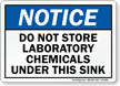 Do Not Store Laboratory Chemicals Under Sink Sign