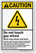 Do Not Touch Guy Wires Caution Sign