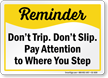 Dont Slip Pay Attention Where You Step Sign