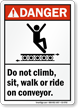 Do Not Sit Walk Ride on Conveyor Sign