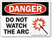 Do Not Watch Arc Sign