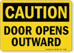 Caution Door Opens Outward Sign