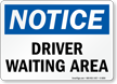 Driver Waiting Area OSHA Notice Sign
