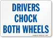 Drivers Chock Both Wheels