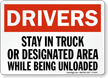 Drivers Stay Truck Designated Area Unloaded Sign