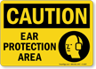 OSHA Caution Ear Protection Area Sign