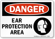 Ear Protection Area Sign - OSHA Danger