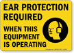 Ear Protection Required Sign; Equipment Use Graphic
