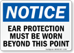 Notice Ear Protection Beyond Point Sign