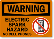 Electric Spark Hazard No Cell Phones OSHA Warning Sign