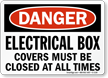 Close Electrical Box Covers OSHA Danger Sign