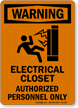 Electrical Closet Authorized Personnel Warning Sign