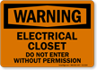 Electrical Closet Do Not Enter OSHA Warning Sign