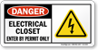 Electrical Closet Enter By Permit Only Danger Sign
