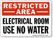 Electrical Room Use No Water Restricted Area Sign