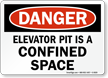 Elevator Pit Is Confined Space Danger Sign