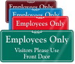 Employees Only, Visitors Use Front Door Wall Sign