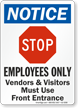 Employees Only Visitors Use Front Entrance Notice Sign