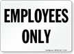 Employees Only Sign