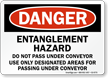 Entanglement Hazard Do Not Pass Under Conveyor Sign