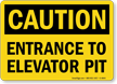 Entrance to Elevator Pit Sign