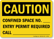 Confined Space Entry Permit Required Call Sign