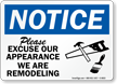 Notice Excuse Appearance Remodeling Sign