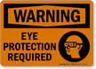 OSHA Warning, Eye Protection Required Sign