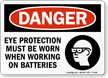 Eye Protection Must When Working On Batteries Sign