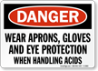 Danger Wear Aprons Protection Handling Acids Sign