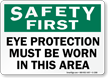 Safety First Eye Protection Sign