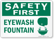 Safety First Eyewash Fountain Sign