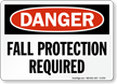 Fall Protection Required OSHA Danger Sign