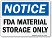 FDA Material Storage Only OSHA Notice Sign