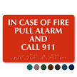 In Case Of Fire Pull Alarm Call 911 Braille Sign