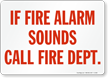 If Fire Alarm Sounds Call Fire Dept.