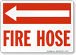 Fire Hose (with Arrow Left) Sign