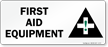 First Aid Equipment Sign
