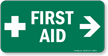 First Aid Sign with Right Arrow and Symbol
