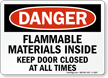 Danger Flammable Materials Inside Keep Door Closed Sign