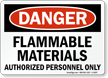 Flammable Materials Authorized Personnel Only Sign