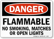 Flammable No Smoking, Matches Or Open Lights Sign