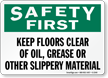 Safety First Keep Floors Clear Oil Sign