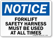 Notice Forklift Safety Harness Sign